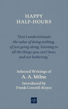 Happy Half Hours - Alan Alexander Milne