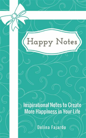 Happy Notes - Delina Fajardo