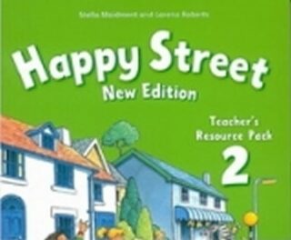 HAPPY STREET 2 NEW EDITION TEACHERS RESOURCE PACK - Stella Maidment