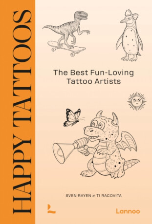 Happy Tattoos - Sven Rayen,Ti Racovita