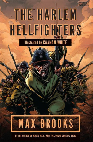 Harlem Hellfighters - Max Brooks