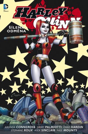 Harley Quinn 1 - Šílená odměna - Jimmy Palmiotti,Amanda Connerová