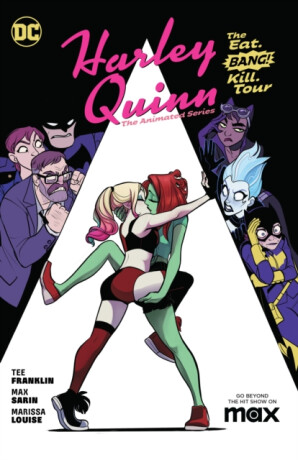 Harley Quinn: The Animated Series Volume 1: The Eat. Bang! Kill. Tour - Max Sarin,Tee Franklin