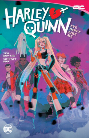Harley Quinn Vol. 2: Eye Dont Like Me? - Tini Howardová,Sam Maggs