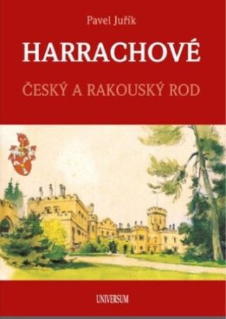 HARRACHOVÉ - Český a rakouský rod (Defekt) - Pavel Juřík