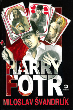 Harry Fotr - Miloslav Švandrlík,Jarmila Růžičková