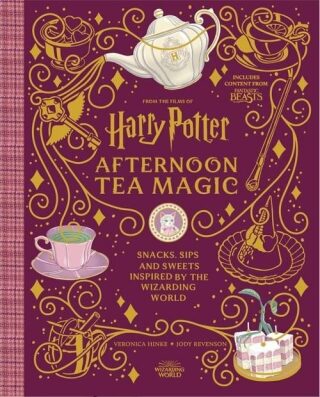 Harry Potter Afternoon Tea Magic: Official Snacks, Sips and Sweets Inspired by the Wizarding World - Jody Revensonová,Veronica Hinke