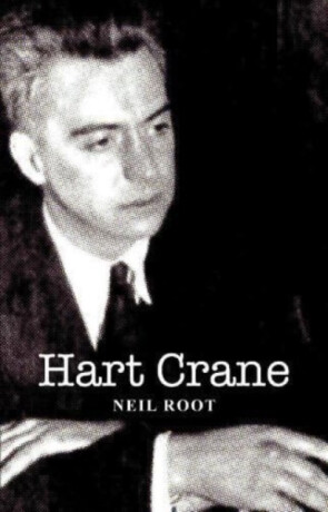 Hart Crane - Neil Root