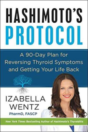 Hashimoto's Protocol - Izabella Wentz