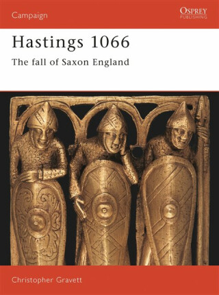 Hastings 1066 - Christopher Gravett