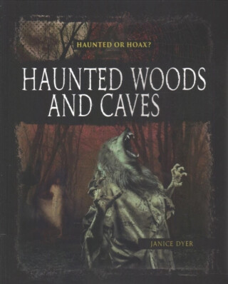 Haunted Woods Caves - Dyer Janice