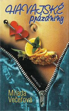 Havajské prázdniny - Milada Večeřová