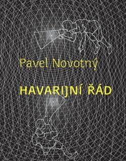 Havarijní řád - Pavel Novotný