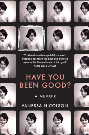 Have You Been Good? - Vanessa Nicolson