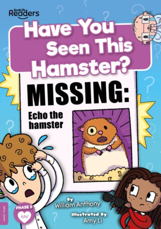 Have You Seen This Hamster? - Anthony William