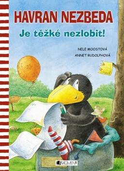 Havran Nezbeda - Je těžké nezlobit! - Nele Moostová,Annet Rudolphová