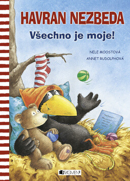 Havran Nezbeda Všechno je moje! - Nele Moostová