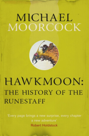 Hawkmoon: The History of the Runestaff - Michael Moorcock