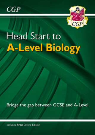 Head Start to A-Level Biology (with Online Edition) - CGP Books