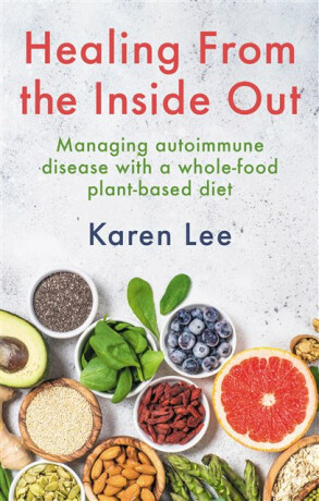 Healing from the Inside Out - Karen Lee