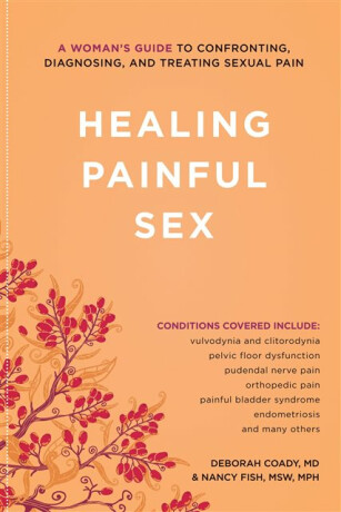 Healing Painful Sex - Deborah Coady,MSW MPH Fish Nancy