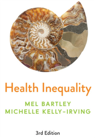 Health Inequality - Amelia Bartley,Michelle Kelly-Irving