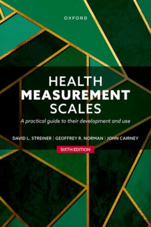 Health Measurement Scales - Dr John  Cairney,Prof Geoffrey R.  Norman,Prof David L.  Streiner