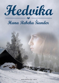 Hedvika - Hana Rebeka Šiander