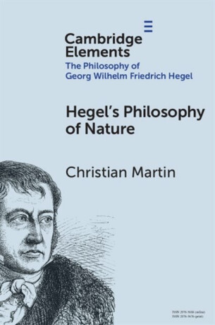 Hegel's Philosophy of Nature - Christian Martin
