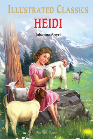 Heidi : Illustrated Children Classics - 