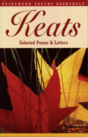 Heinemann Poetry Bookshelf: Keats Selected Poems and Letters - Robert Gittings