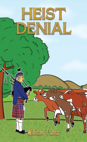 Heist Denial - William Pullar