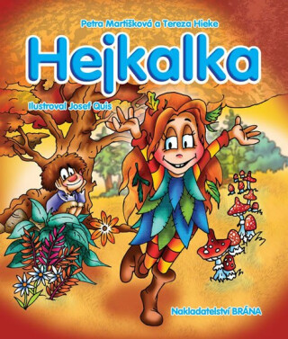 Hejkalka - Petra Martišková,Tereza Hieke