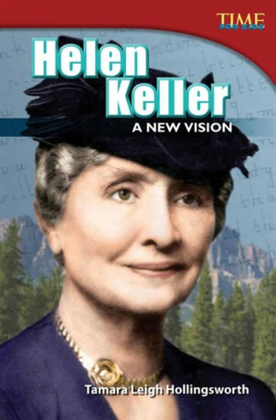 Helen Keller - Tamara Hollingsworth