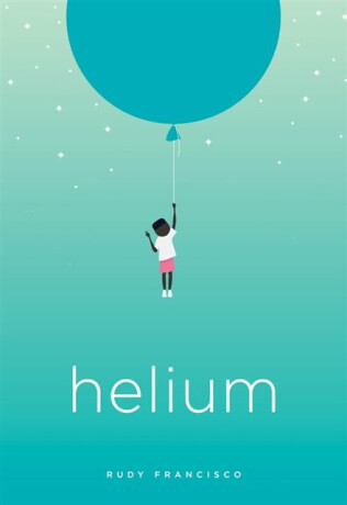Helium - Rudy Francisco