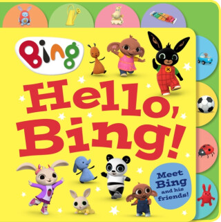 Hello, Bing! (Tabbed Board) - HarperCollins Childrenâ€™s Books