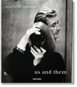 Helmut Newton and Alice Springs. Us and Them - Helmut Newton,June Newton