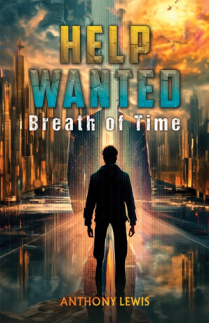 Help Wanted: Breath of Time - Anthony Lewis
