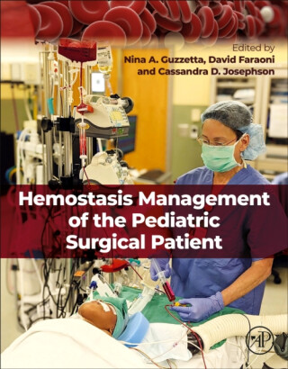 Hemostasis Management of the Pediatric Surgical Patient - 