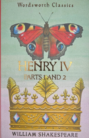 Henry IV Parts 1 & 2 - William Shakespeare