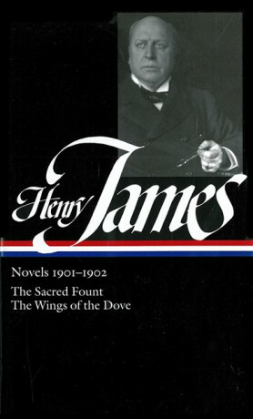 Henry James: Novels 1901-1902 (LOA #162) - Henry James