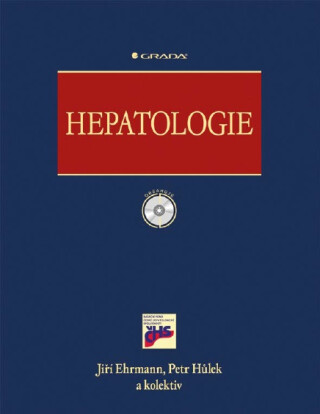 Hepatologie - Jiří Ehrmann,Petr Hůlek,kolektiv a