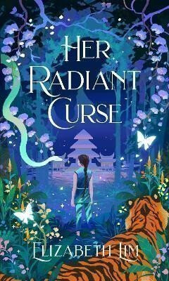 Her Radiant Curse - Elizabeth Lim