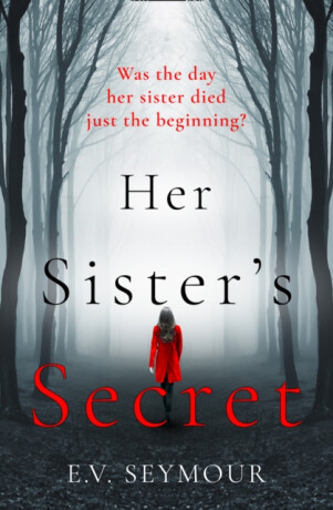 Her Sisterâ€™s Secret - E. V. Seymour