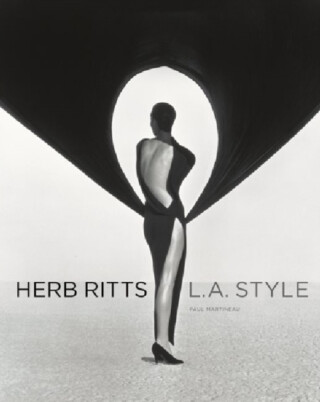 Herb Ritts â€“ L.A Style - . Martineau