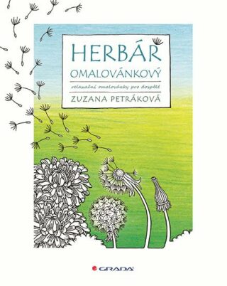 Herbář omalovánkový - Relaxační omalovánky pro dospělé - Petráková Zuzana