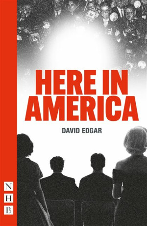 Here in America - David Edgar