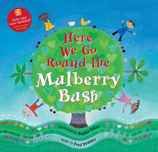 Here We Go Round the Mulberry Bush - 