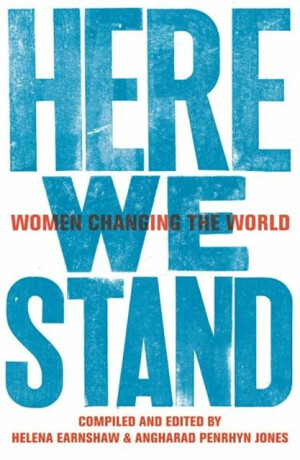 Here We Stand - Angharad Penrhyn Jones,Helena Earnshaw