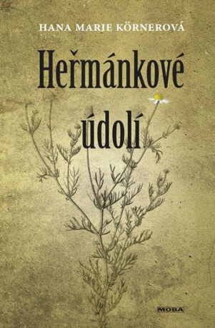 Heřmánkové údolí - Hana Marie Körnerová
